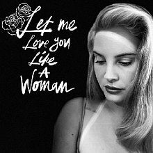 Let Me Love You Like A Woman