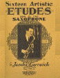 Sixteen Artistic Etudes for the Saxophone: Etudes 1 - 8