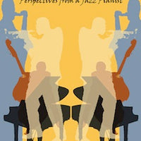 Metaphors for the Musician - Perspectives from a Jazz Pianist