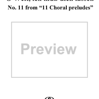 O Welt, ich muss dich lassen 2 - No. 11 from "11 Choral preludes" - Op. posth 122
