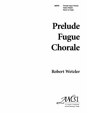 Prelude Fugue Chorale