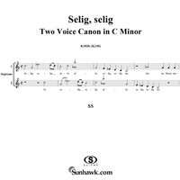 Selig, selig, two voice canon in C Minor, K382b (K230)
