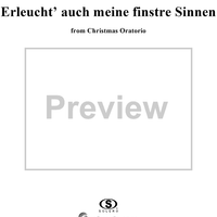 "Erleucht' auch meine finstre Sinnen", Aria, No. 47 from Christmas Oratorio, BWV248 - Piano Score