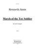 March of the Toy Soldier - Introductory Notes