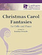 Christmas Carol Fantasies for Cello and Piano