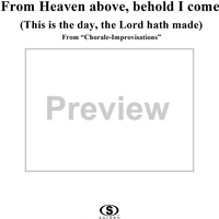 From Heavan above, behold I come (This is the day, the Lord hath made) - From "Chorale-Improvisations" Op. 65