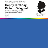 Happy Birthday, Richard Wagner!