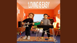 Loving Is Easy