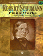 Robert Schumann Piano Works, edited by Joseph Banowetz