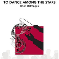 To Dance Among the Stars - Score