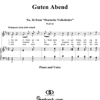Guten Abend, guten Abend, mein tausiger Schatz - No. 26 from "28 Deutsche Volkslieder" WoO 32