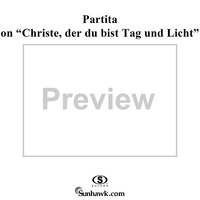 Partita on "Christe, der du bist Tag und Licht"