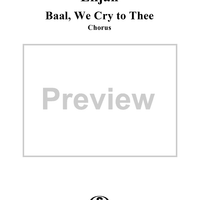 Baal, We Cry to Thee - No. 11 from "Elijah", part 1