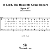 O Lord, Thy Heavenly Grace Impart