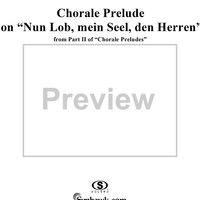 Chorale Preludes, Part II, Lob - und Danklied, 9. Nun lob, mein Seel, den Herren (Psalm 103)