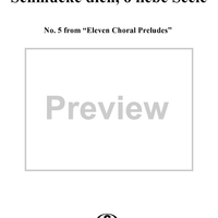 Schmücke dich, o liebe Seele - No. 5 from "Eleven Choral Preludes" Op. posth 122