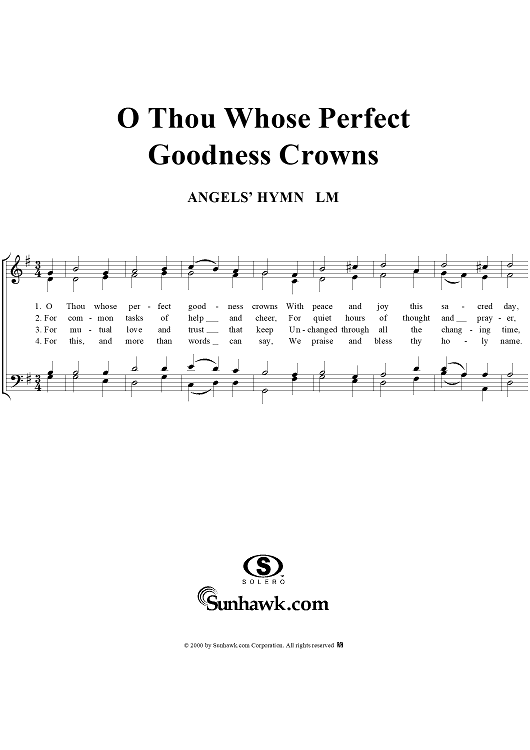 O Thou Whose Perfect Goodness Crowns
