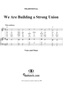 We Are Building a Strong Union