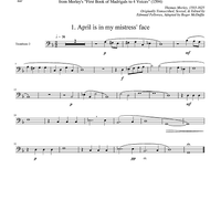 Two Madrigals, Vol. 5 - from Morley's "First Book of Madrigals to 4 Voices" (1594) - Trombone 2