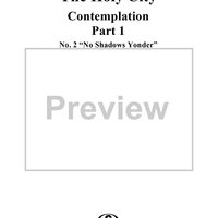 The Holy City: Part I. "Contemplation", No. 2, "No Shadows Yonder"