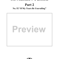 St. Matthew Passion: Part II, No. 52, "If My Tears Be Unavailing"