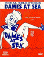 Dames At Sea: The Story & Bios