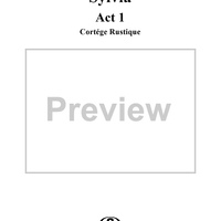 Sylvia, Act 1, No. 6: Cortége Rustique - Piano Score