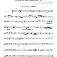 Two Madrigals, Vol. 9 - from Morley's "First Book of Madrigals to 4 Voices" (1594) - Trumpet 1 in Bb