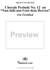 Chorale Preludes, Part II, Ein tischlied, 12. Nun laßt uns Gott dem Herren