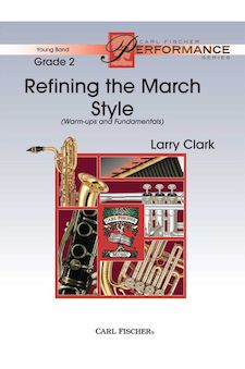 Refining the March Style (Warm-ups and Fundamentals) - Score