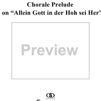 Chorale Prelude on "Allein Gott in der Höh sei Her"