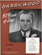 Barry Wood Hit Parade of Songs