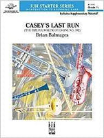 Casey's Last Run (The Fateful Wreck of Engine No. 382) - Eb Alto Sax