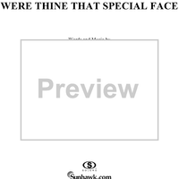 Were Thine That Special Face