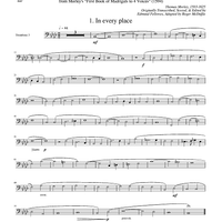 Two Madrigals, Vol. 6 - from Morley's "First Book of Madrigals to 4 Voices" (1594) - Trombone 3