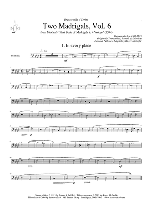 Two Madrigals, Vol. 6 - from Morley's "First Book of Madrigals to 4 Voices" (1594) - Trombone 3