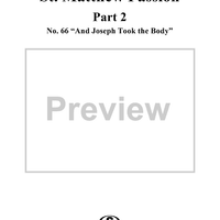 St. Matthew Passion: Part II, Nos. 66a, 66b, 66c, "And Joseph Took the Body"