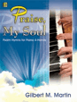 Praise, My Soul - Psalm Hymns for Piano 4-Hands