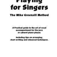 Playing for Singers - Art of Accompaniment for the Jazz or Cabaret Piano Player