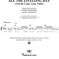 All the Live Long Day (And the Long, Long Night)