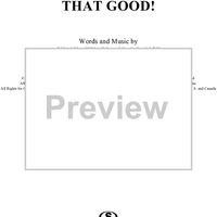 (Wanna Get to Know You) That Good!