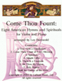 Come Thou Fount: Eight American Hymns and Spirituals for Violin and Piano