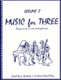 Music for Three, Volume 3 :Sacred Music, Spirituals, & Traditional Jewish Music
