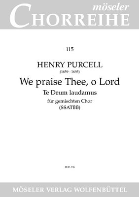 We praise Thee, o Lord - Choral Score