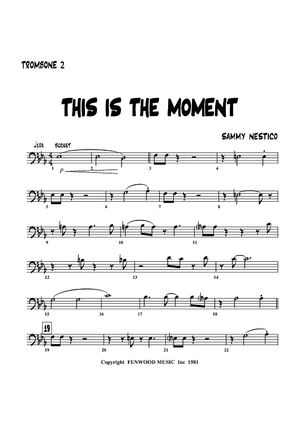 This Is The Moment - Trombone 2
