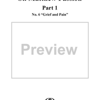 St. Matthew Passion: Part I, No. 6, "Grief and Pain"