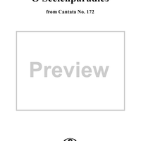 "O Seelenparadies", Aria, No. 4 from Cantata No. 172: "Erschallet, ihr Lieder" - Piano Score