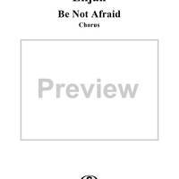 Be Not Afraid - No. 22 from "Elijah", part 2