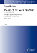 Please, shoot your husband - Choral Score