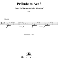 Le Martyre de Saint Sébastien: Prélude to Act 3 - Trombone 3